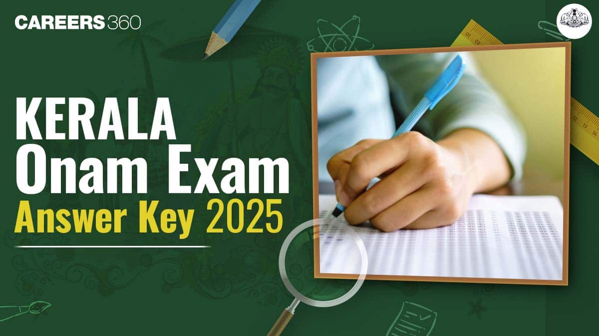 Kerala Onam Exam Answer Key 2025, Class 6, 7, 8, 9, 10, 11, and 12th Solutions Subject-Wise
